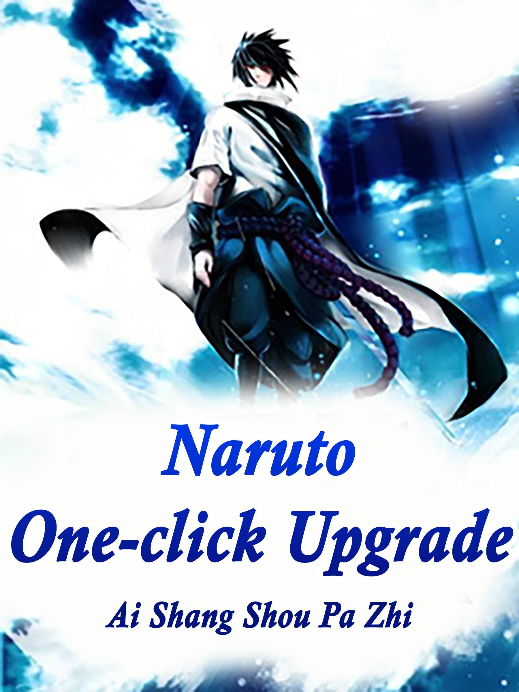 Naruto: One-click Upgrade Novel Full Story | Book - BabelNovel